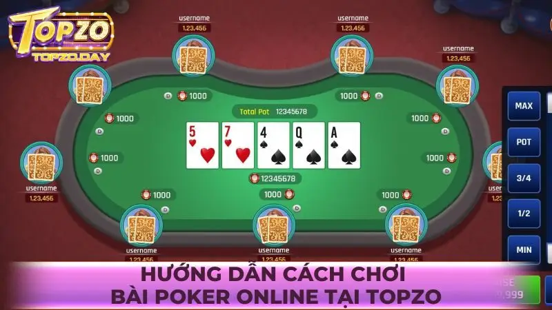 Hướng dẫn cách chơi bài Poker online tại Topzo